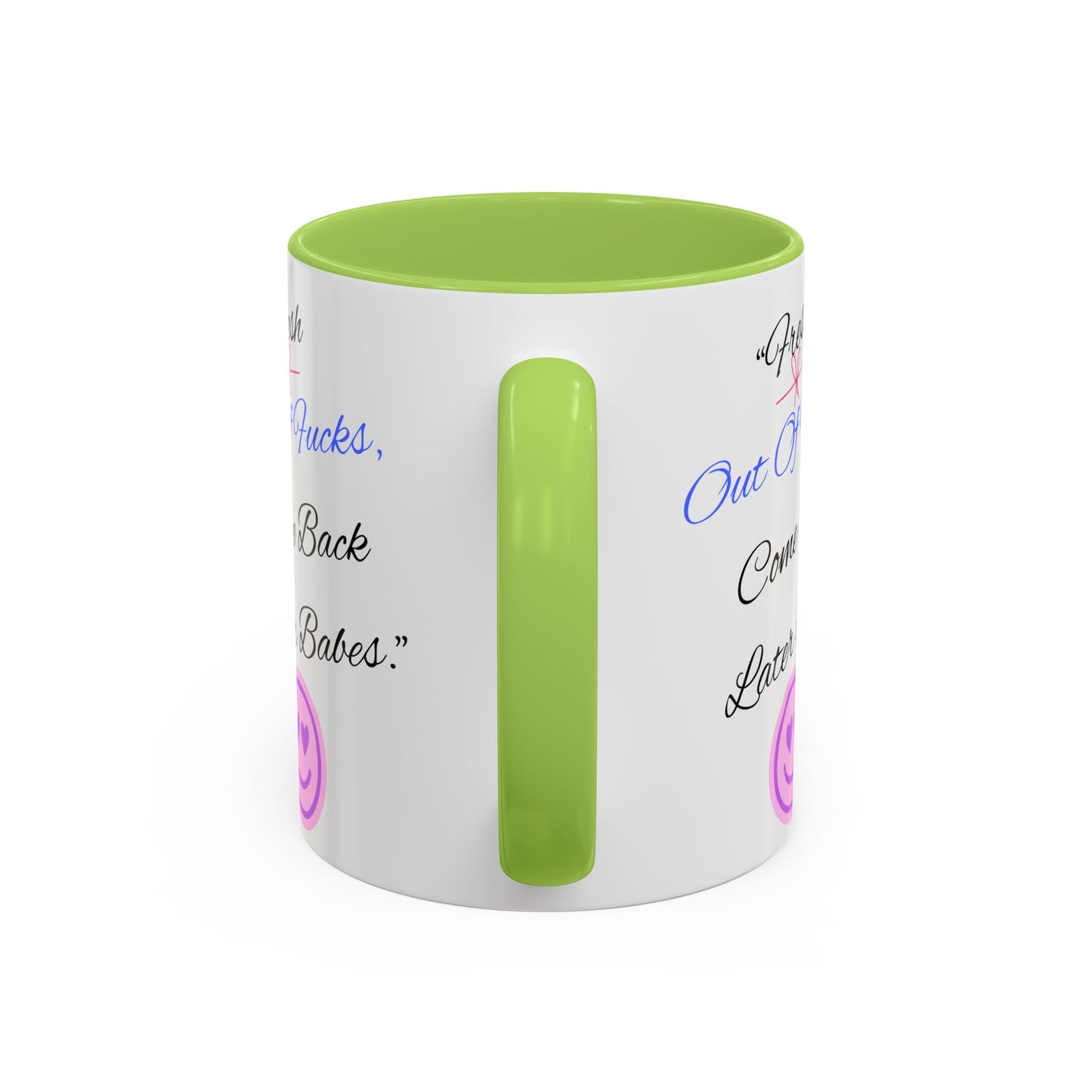 Sassy Coffee Mug - "Fresh Out Of Fucks, Come Back Later Babes" - Funny Gift for Friends, Birthday, Humour, Self-Care, Relaxation