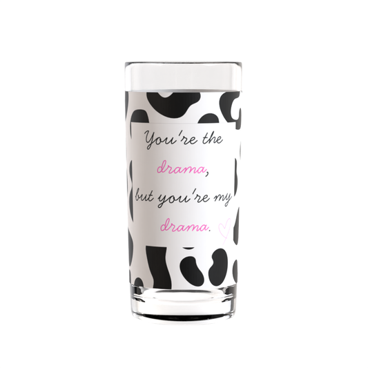 You’re the Drama Glass | Funny Best Friend Gift UK