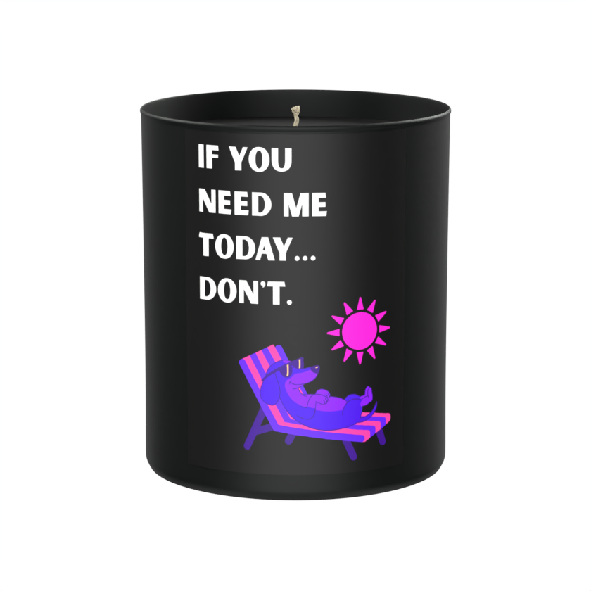 If you need me today, don’t 200g Black Candle ‘Dark Noir’