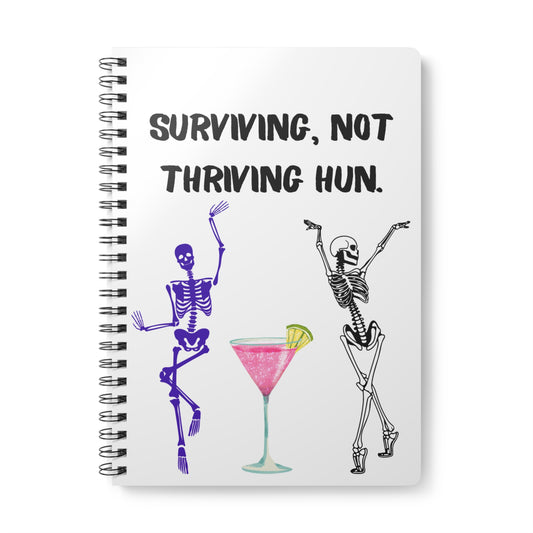 Wirobound Softcover Notebook, Surviving Not Thriving, A5 Journal for Self-Care, Gift for Friends, Teen Journal, Fun Writing, Planner