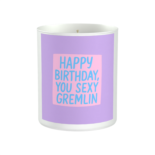 Happy Birthday You Sexy Gremlin 200g White candle ‘Sandy Bay'