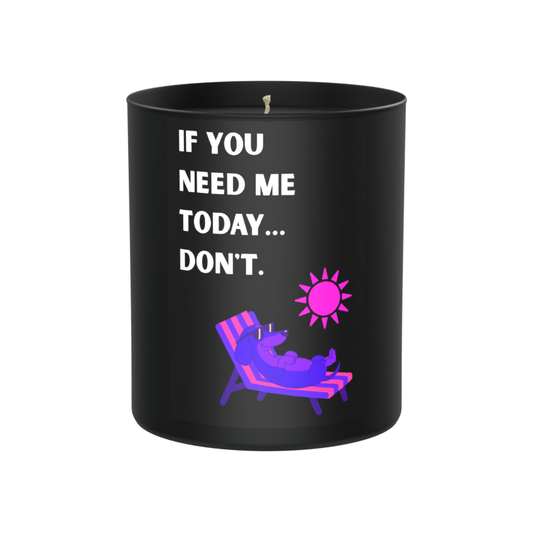 If you need me today, don’t 200g Black Candle ‘Dark Noir’