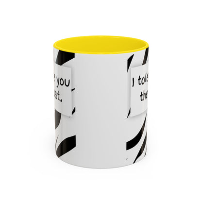 I Tolerate You The Most Funny Accent Coffee Mug - Perfect Gift for Friends, Family, Coffee Lovers, Humorous Gift, Everyday Use