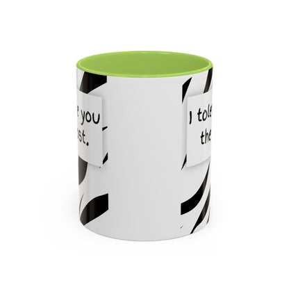 I Tolerate You The Most Funny Accent Coffee Mug - Perfect Gift for Friends, Family, Coffee Lovers, Humorous Gift, Everyday Use