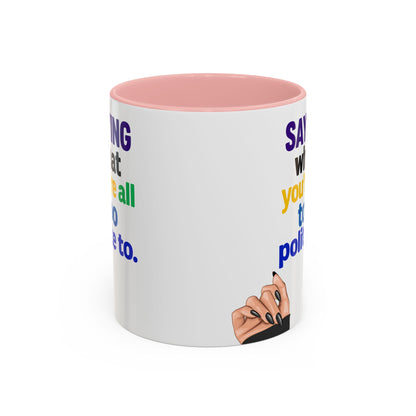 Colourful Accent Coffee Mug with Empowering Quote - Perfect for Gift Giving, Home Office, and Coffee Lovers