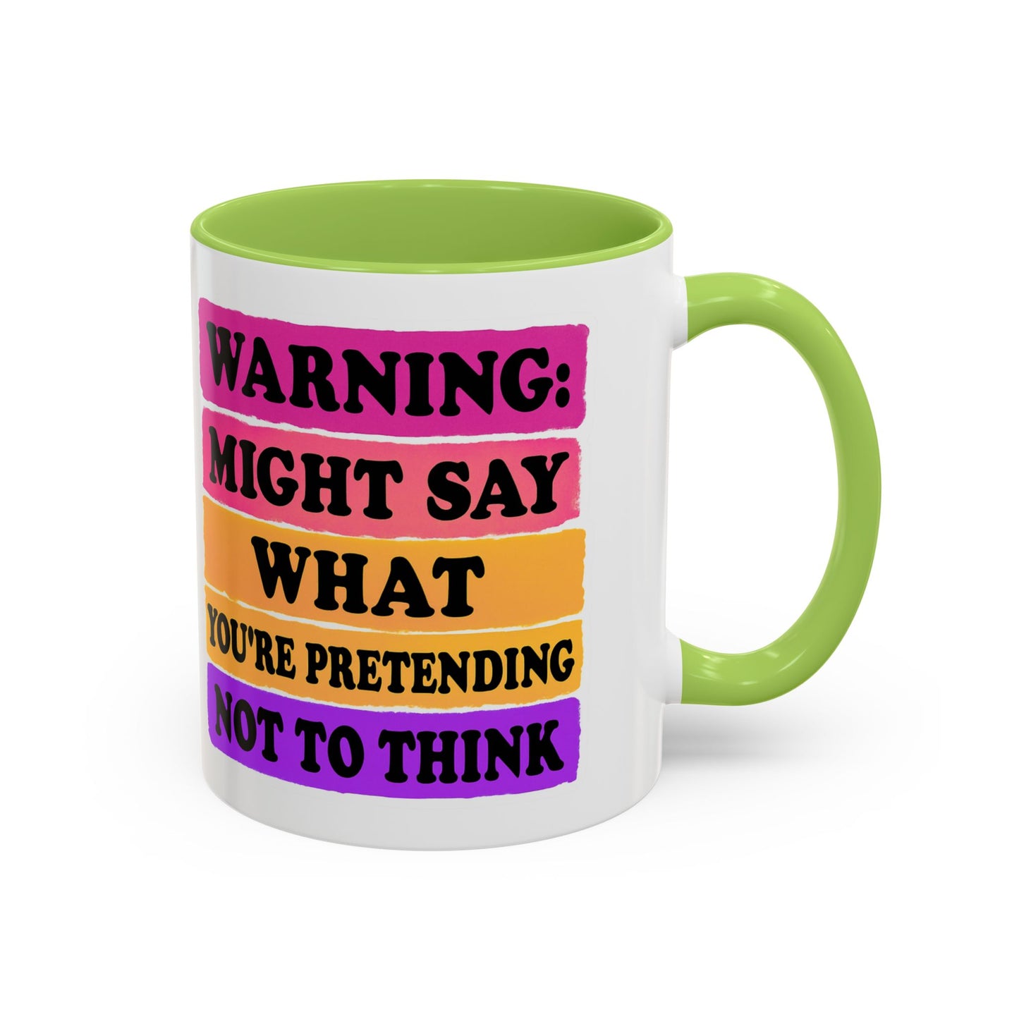 Warning: Might Say What You’re Pretending Not to Think Playful Accent Coffee Mug - Funny Gift for Friends, Humour Mug for Home, Unique Coffee Cup for Office, Quirky Tea Mug, Birthday Gift Idea