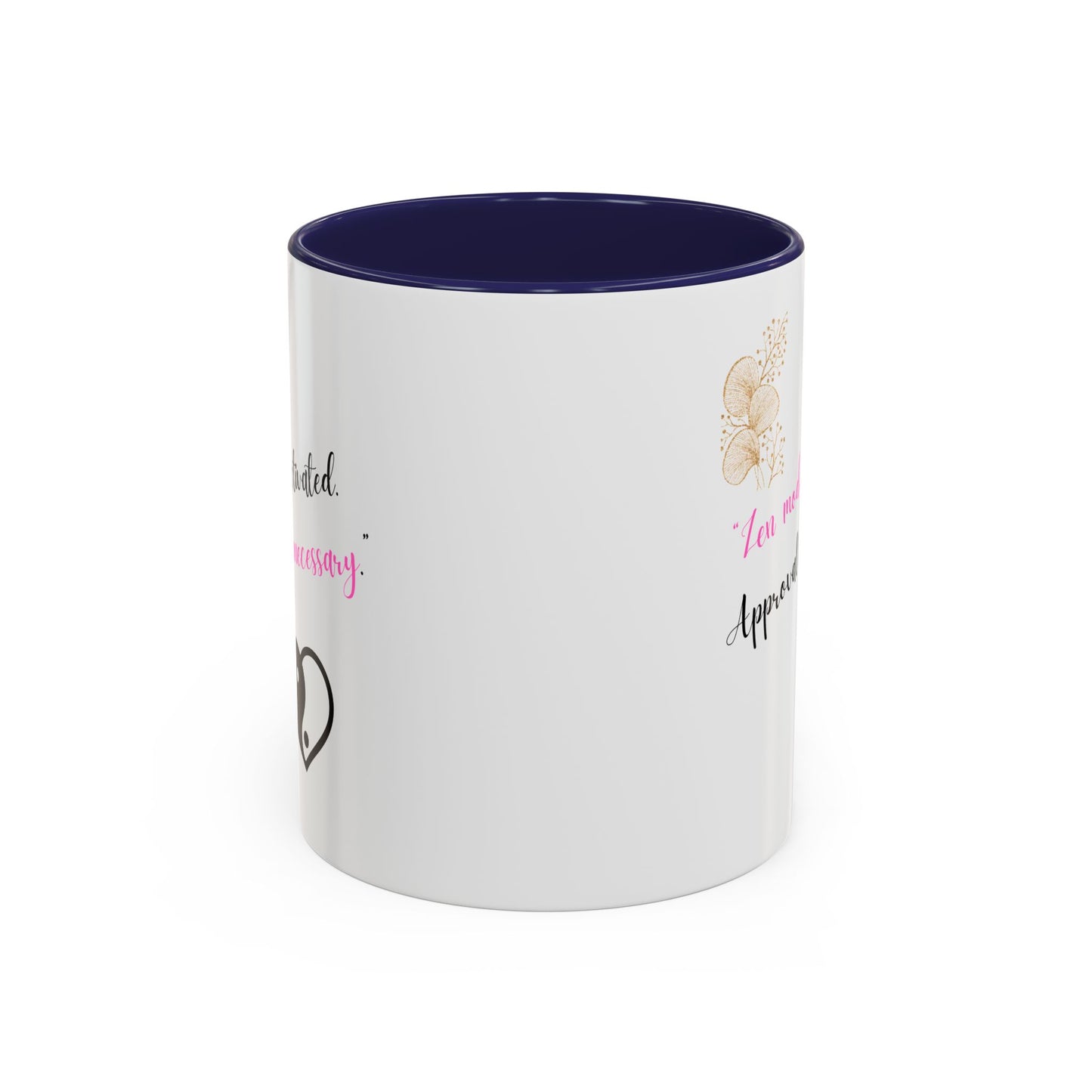 Zen Mode Activated Coffee Mug - Black Accent, Approval Unnecessary, Motivational Gift for Self-Care Lovers, Birthday Mug, [...]