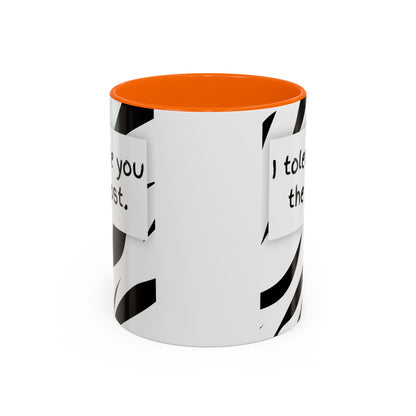 I Tolerate You The Most Funny Accent Coffee Mug - Perfect Gift for Friends, Family, Coffee Lovers, Humorous Gift, Everyday Use