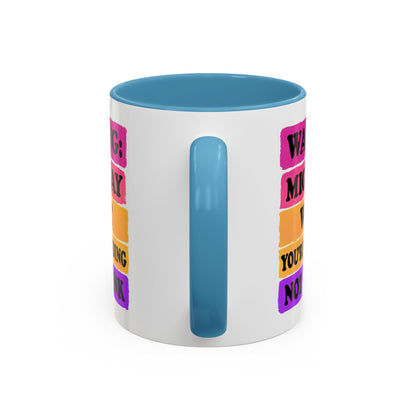 Warning: Might Say What You’re Pretending Not to Think Playful Accent Coffee Mug - Funny Gift for Friends, Humour Mug for Home, Unique Coffee Cup for Office, Quirky Tea Mug, Birthday Gift Idea