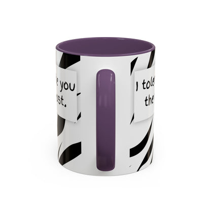 I Tolerate You The Most Funny Accent Coffee Mug - Perfect Gift for Friends, Family, Coffee Lovers, Humorous Gift, Everyday Use