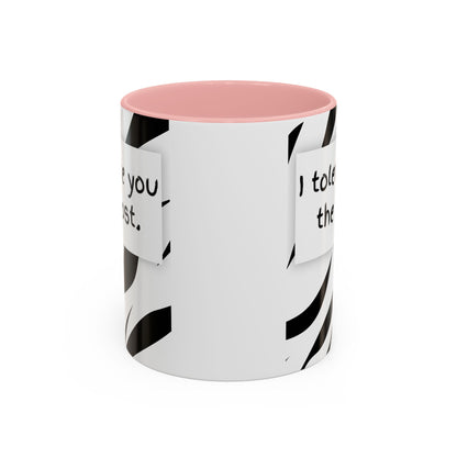 I Tolerate You The Most Funny Accent Coffee Mug - Perfect Gift for Friends, Family, Coffee Lovers, Humorous Gift, Everyday Use