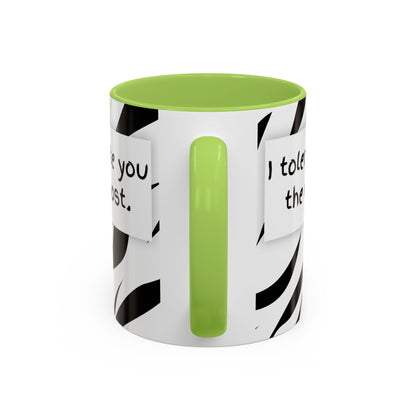 I Tolerate You The Most Funny Accent Coffee Mug - Perfect Gift for Friends, Family, Coffee Lovers, Humorous Gift, Everyday Use