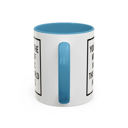 You're the Kind of Magic This World Needs Inspirational Accent Coffee Mug, Motivational Gift, Daily Affirmation Mug, Unique Coffee Cup, Holiday Gift Idea