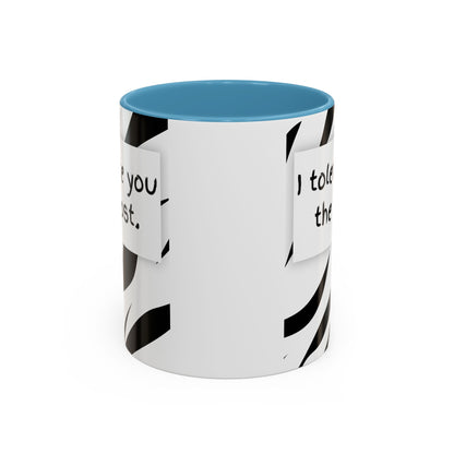 I Tolerate You The Most Funny Accent Coffee Mug - Perfect Gift for Friends, Family, Coffee Lovers, Humorous Gift, Everyday Use