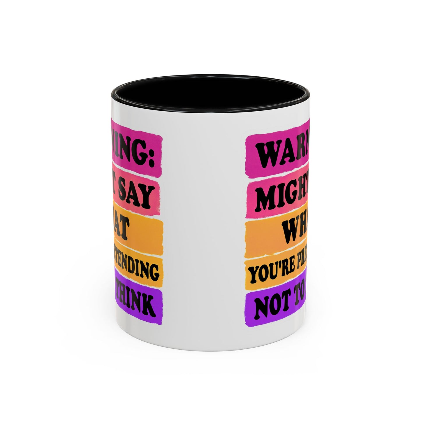 Warning: Might Say What You’re Pretending Not to Think Playful Accent Coffee Mug - Funny Gift for Friends, Humour Mug for Home, Unique Coffee Cup for Office, Quirky Tea Mug, Birthday Gift Idea