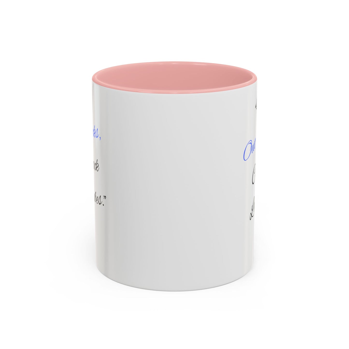 Sassy Coffee Mug - "Fresh Out Of Fucks, Come Back Later Babes" - Funny Gift for Friends, Birthday, Humour, Self-Care, Relaxation