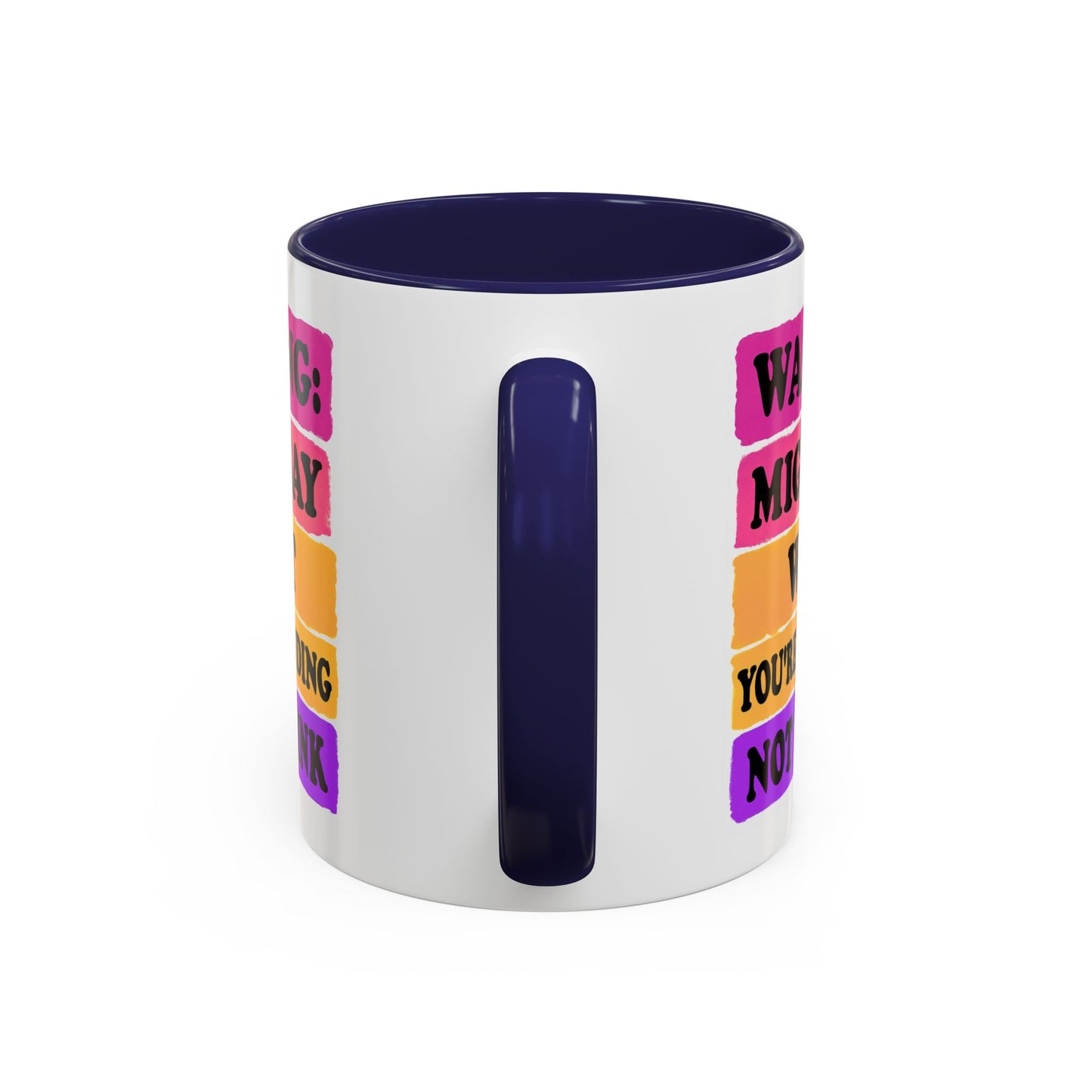 Warning: Might Say What You’re Pretending Not to Think Playful Accent Coffee Mug - Funny Gift for Friends, Humour Mug for Home, Unique Coffee Cup for Office, Quirky Tea Mug, Birthday Gift Idea