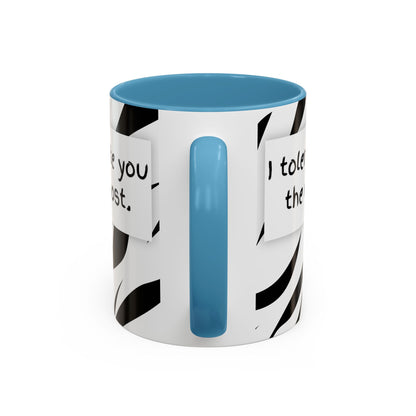 I Tolerate You The Most Funny Accent Coffee Mug - Perfect Gift for Friends, Family, Coffee Lovers, Humorous Gift, Everyday Use