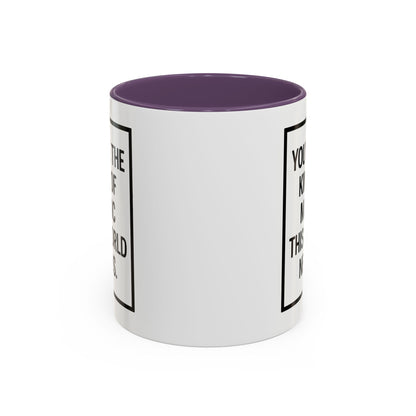 You're the Kind of Magic This World Needs Inspirational Accent Coffee Mug, Motivational Gift, Daily Affirmation Mug, Unique Coffee Cup, Holiday Gift Idea