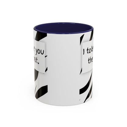 I Tolerate You The Most Funny Accent Coffee Mug - Perfect Gift for Friends, Family, Coffee Lovers, Humorous Gift, Everyday Use