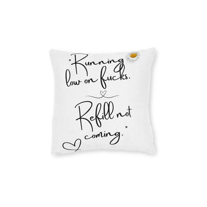Humorous Square Cushion - "Running Low on Fucks" - Cosy Home Decor, Funny Gift, Living Room, Bedroom Accessory, Self-Care Decor