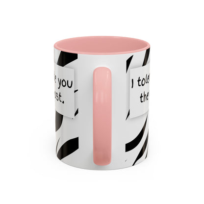 I Tolerate You The Most Funny Accent Coffee Mug - Perfect Gift for Friends, Family, Coffee Lovers, Humorous Gift, Everyday Use