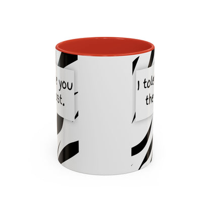 I Tolerate You The Most Funny Accent Coffee Mug - Perfect Gift for Friends, Family, Coffee Lovers, Humorous Gift, Everyday Use