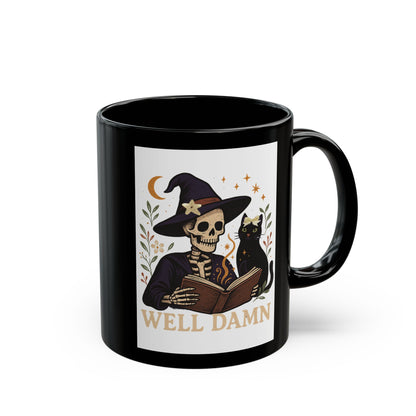 Halloween Skeleton Mug with Cat, Spooky Coffee Cup, Perfect for Witchy Gifts, Well Damn Design, 11oz, 15oz