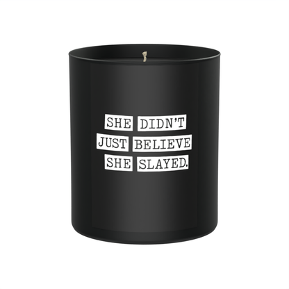 She didn’t just believe — she slayed. 200g Black Candle ‘Dark Noir’