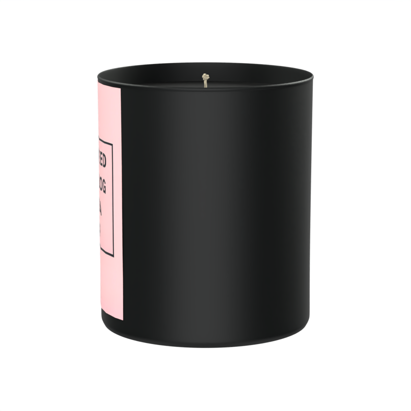 All I Need Is My Dog and a Nap 200g Black Candle ‘Dark Noir’