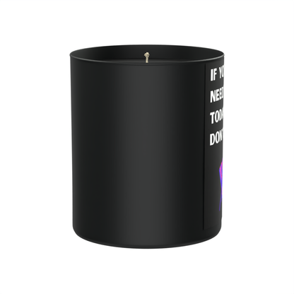 If you need me today, don’t  200g Black Candle ‘Dark Noir’