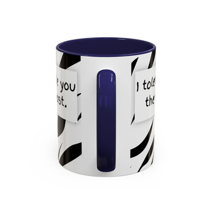 I Tolerate You The Most Funny Accent Coffee Mug - Perfect Gift for Friends, Family, Coffee Lovers, Humorous Gift, Everyday Use