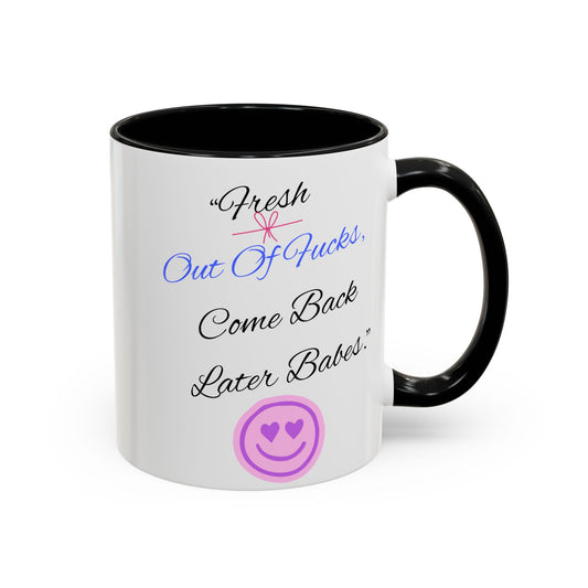 Fresh Out of Fucks Mug | Funny Rude Mug UK