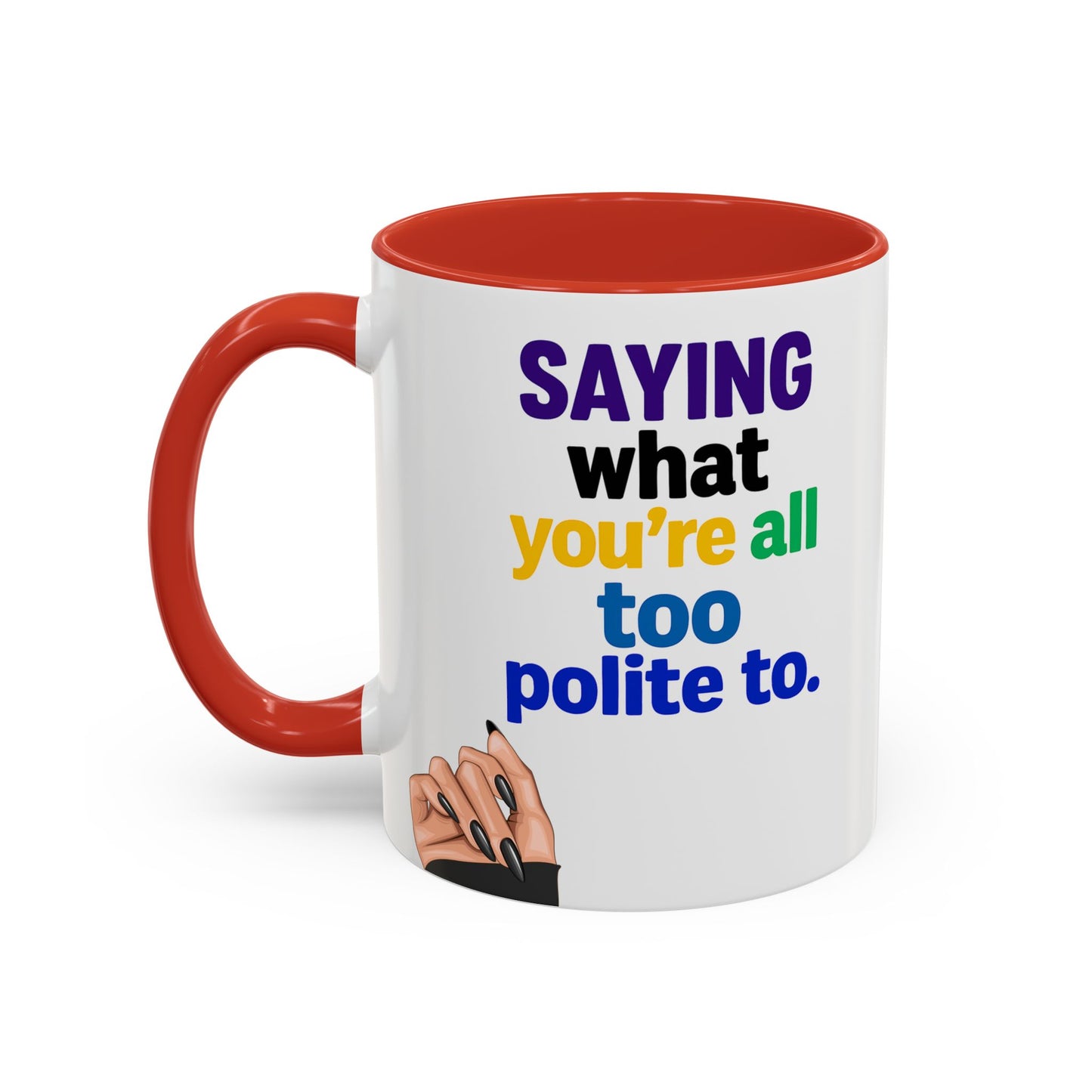 Colourful Accent Coffee Mug with Empowering Quote - Perfect for Gift Giving, Home Office, and Coffee Lovers