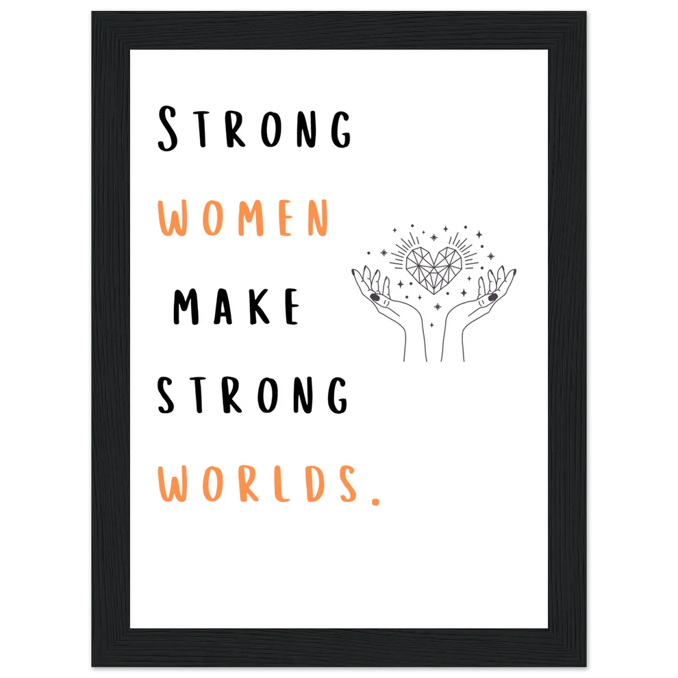 Strong Women Make Strong Worlds