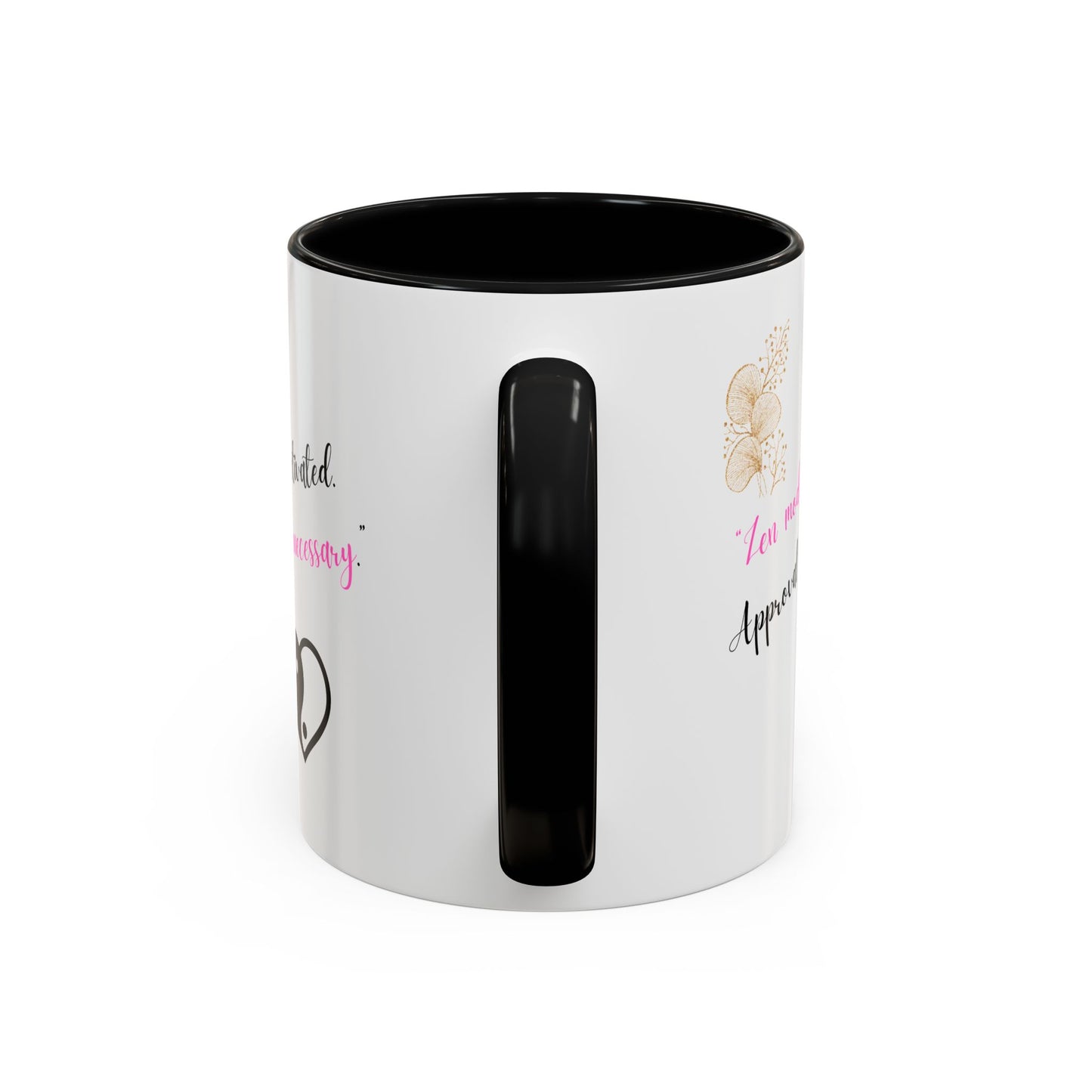 Zen Mode Activated Coffee Mug - Black Accent, Approval Unnecessary, Motivational Gift for Self-Care Lovers, Birthday Mug, [...]
