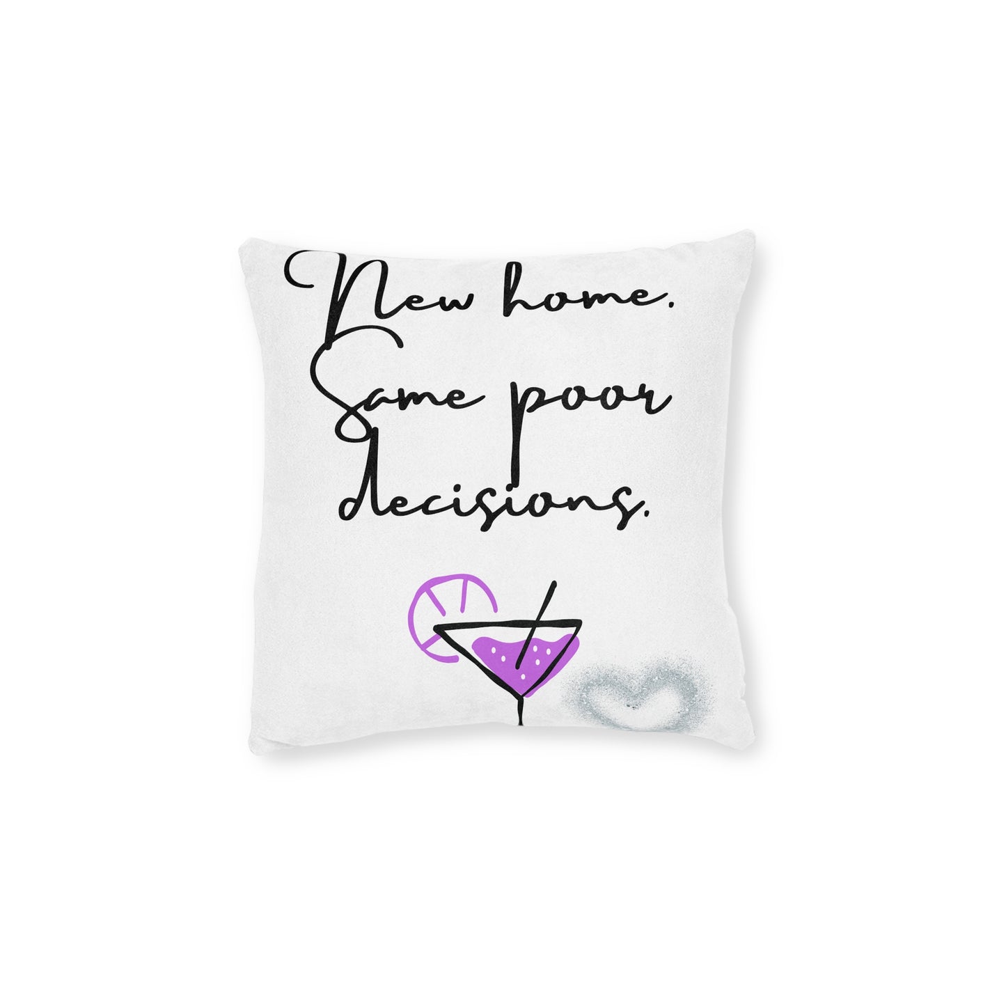 New Home, Same Poor Decisions Square Cushion | Cosy Home Decor, Fun Gift, Housewarming Present, Quirky Accent Cushion