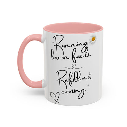 Running low on f**ks Sassy Coffee Mug, Funny Gift for Friends, Office Humour Cup, Birthday Present, Quirky Home Decor, Self-Care Coffee Mug