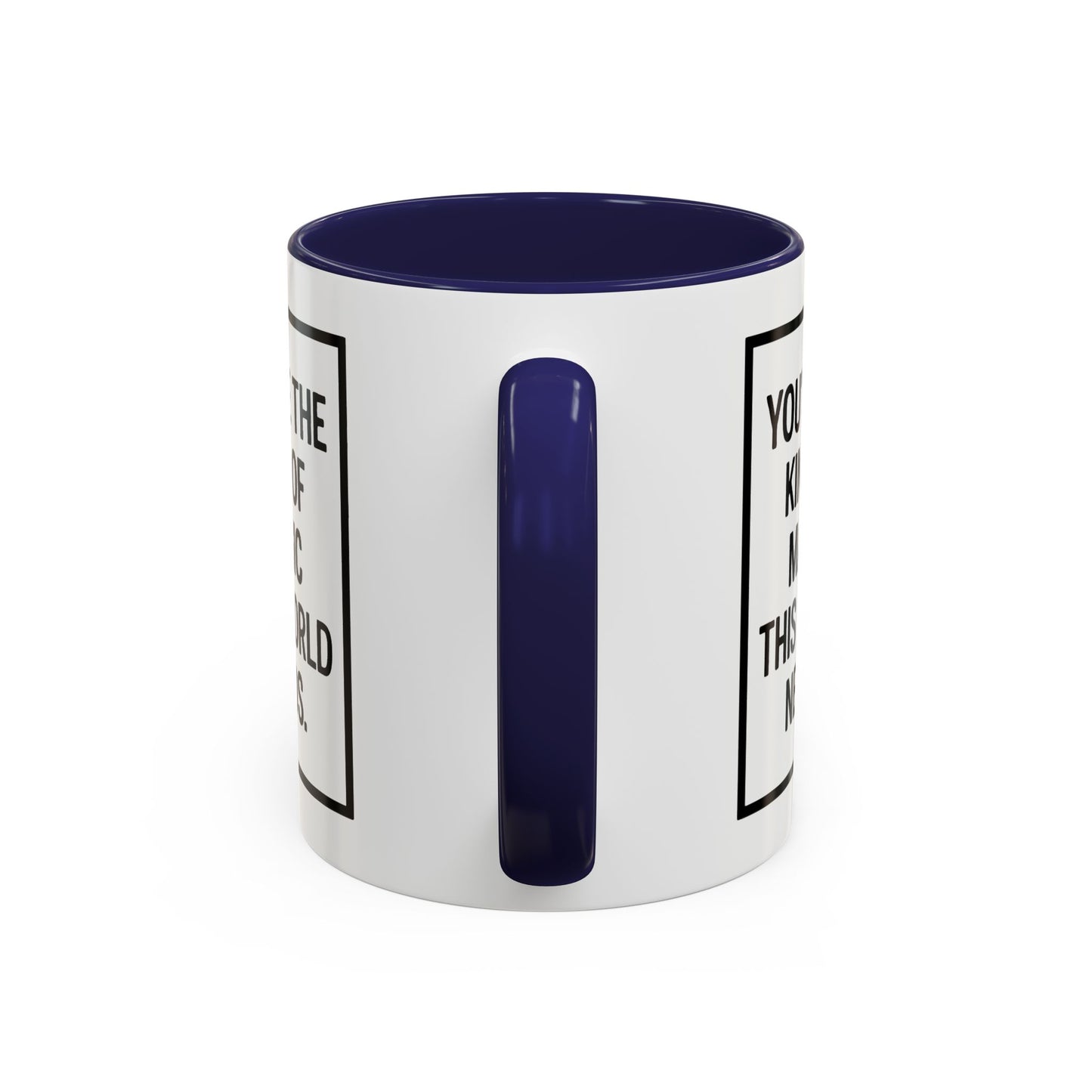 You're the Kind of Magic This World Needs Inspirational Accent Coffee Mug, Motivational Gift, Daily Affirmation Mug, Unique Coffee Cup, Holiday Gift Idea