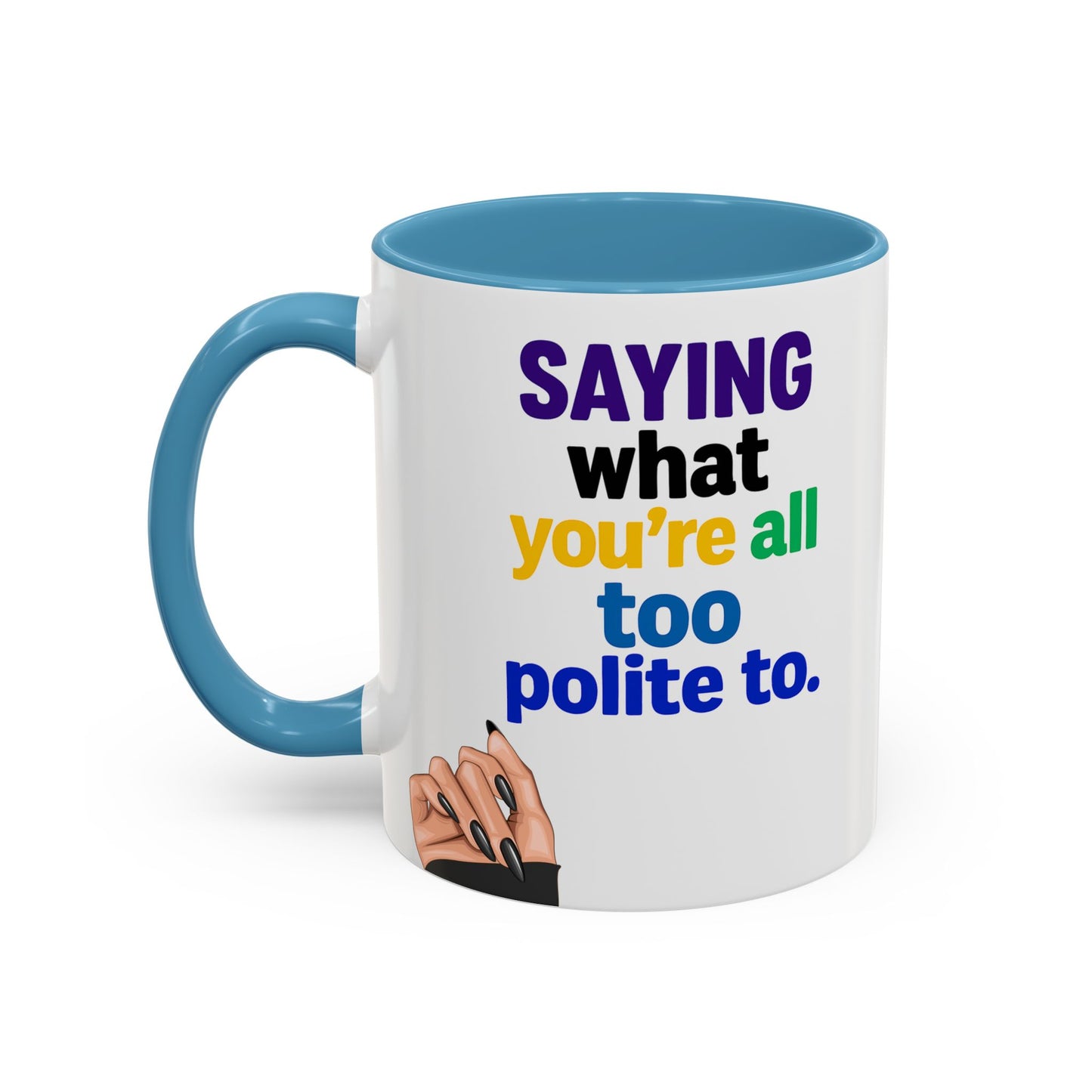 Colourful Accent Coffee Mug with Empowering Quote - Perfect for Gift Giving, Home Office, and Coffee Lovers