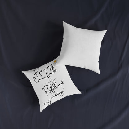 Humorous Square Cushion - "Running Low on Fucks" - Cosy Home Decor, Funny Gift, Living Room, Bedroom Accessory, Self-Care Decor