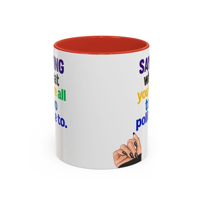 Colourful Accent Coffee Mug with Empowering Quote - Perfect for Gift Giving, Home Office, and Coffee Lovers