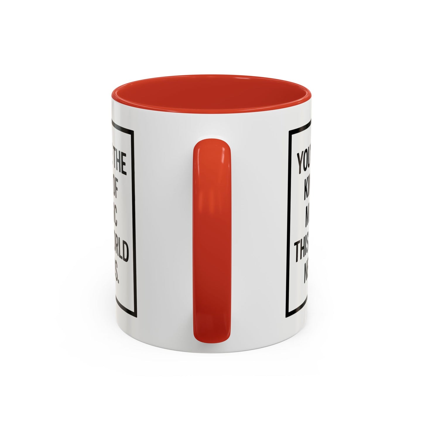You're the Kind of Magic This World Needs Inspirational Accent Coffee Mug, Motivational Gift, Daily Affirmation Mug, Unique Coffee Cup, Holiday Gift Idea
