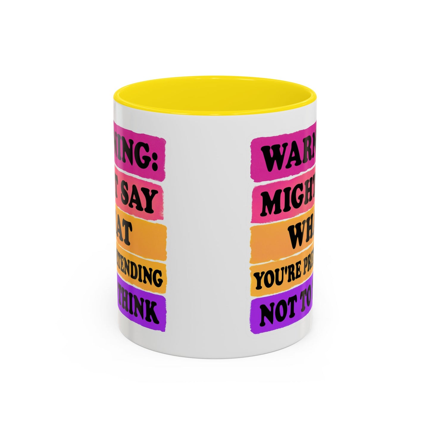 Warning: Might Say What You’re Pretending Not to Think Playful Accent Coffee Mug - Funny Gift for Friends, Humour Mug for Home, Unique Coffee Cup for Office, Quirky Tea Mug, Birthday Gift Idea