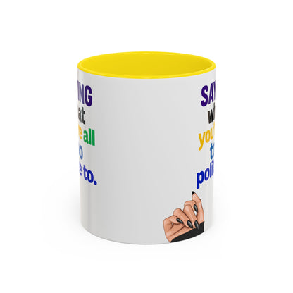 Colourful Accent Coffee Mug with Empowering Quote - Perfect for Gift Giving, Home Office, and Coffee Lovers