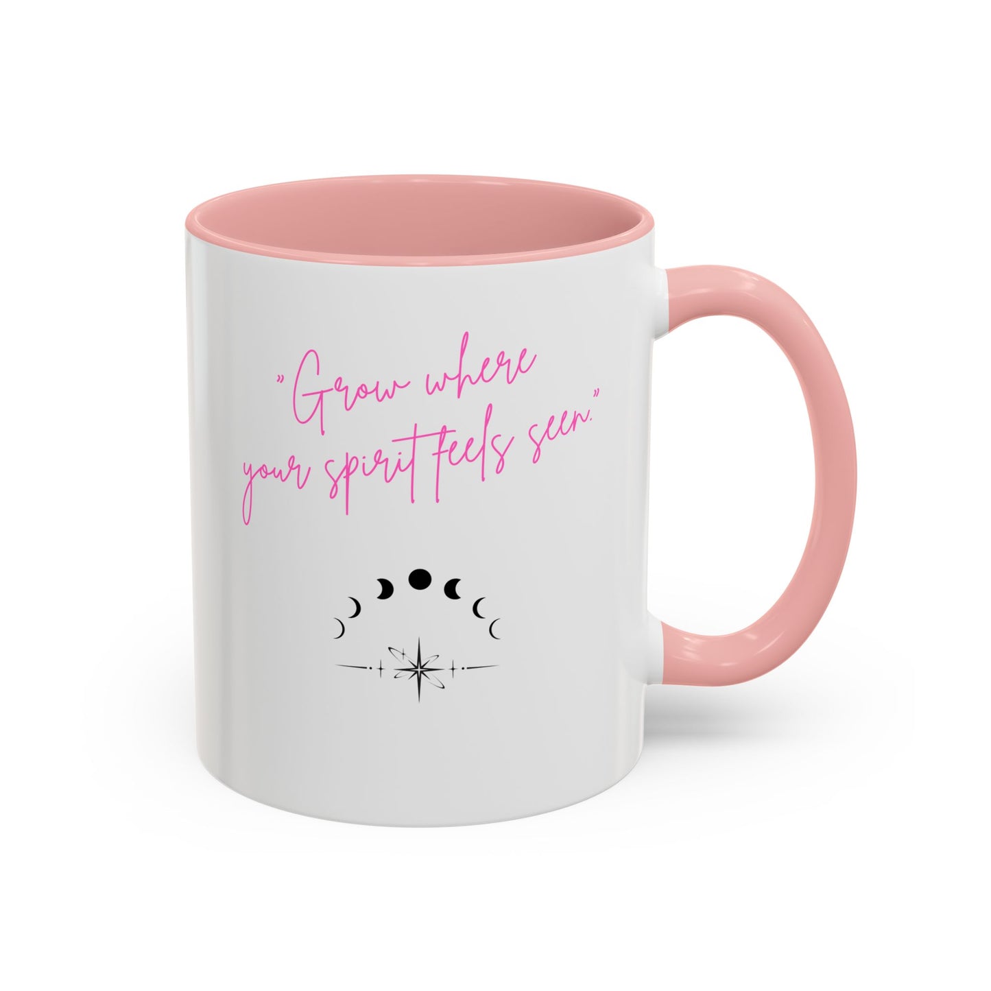Grow Where Your Spirit Feels Seen Inspirational Accent Coffee Mug - Motivational Cup for Coffee Lovers, Perfect Gift for Friends, Encouragement Mug, Self-Care Drinkware