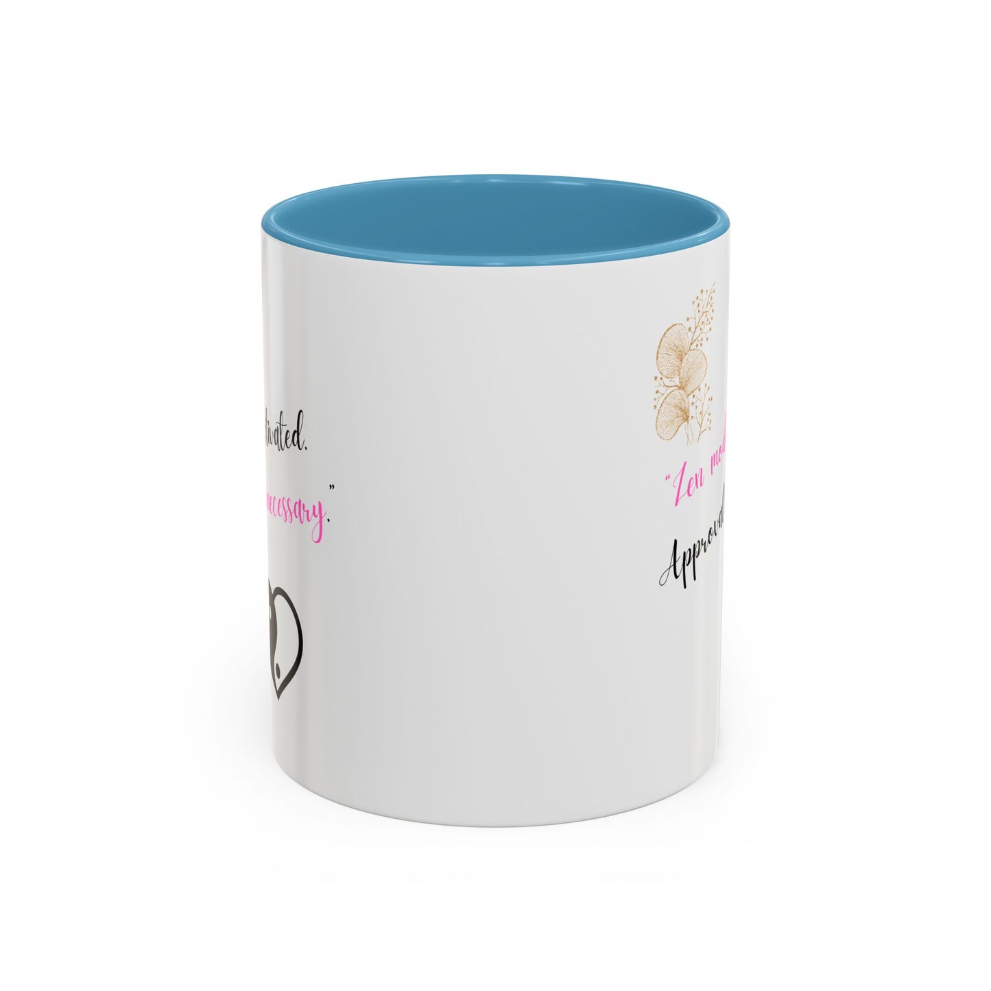 Zen Mode Activated Coffee Mug - Black Accent, Approval Unnecessary, Motivational Gift for Self-Care Lovers, Birthday Mug, [...]