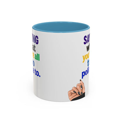 Colourful Accent Coffee Mug with Empowering Quote - Perfect for Gift Giving, Home Office, and Coffee Lovers