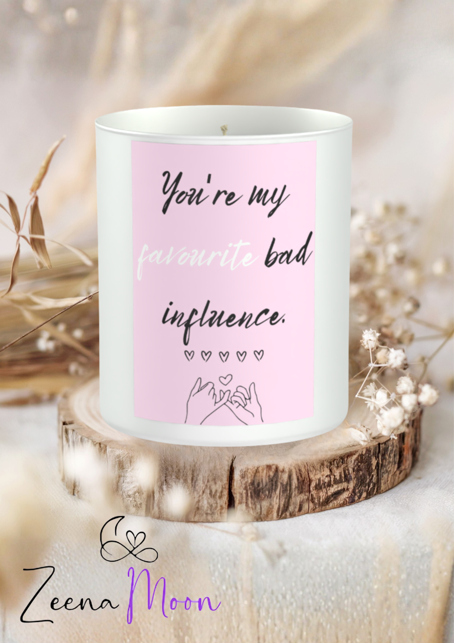 You're My Favourite Bad Influence 200g White candle ‘Sandy Bay'
