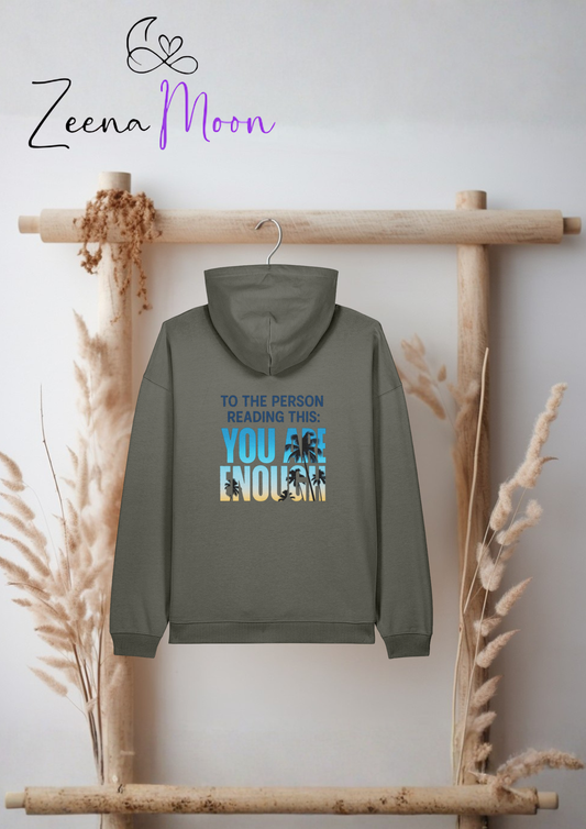 You Are Enough” Sunset Hoodie – For the Days You Forget Premium Organic Comfort Hoodie